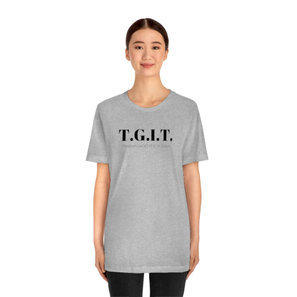 T.G.I.T. shirt - Image 23