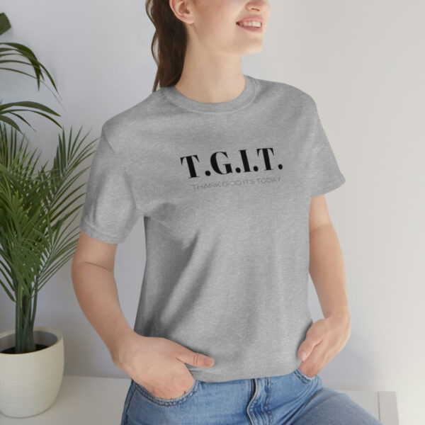 T.G.I.T. shirt - Image 27