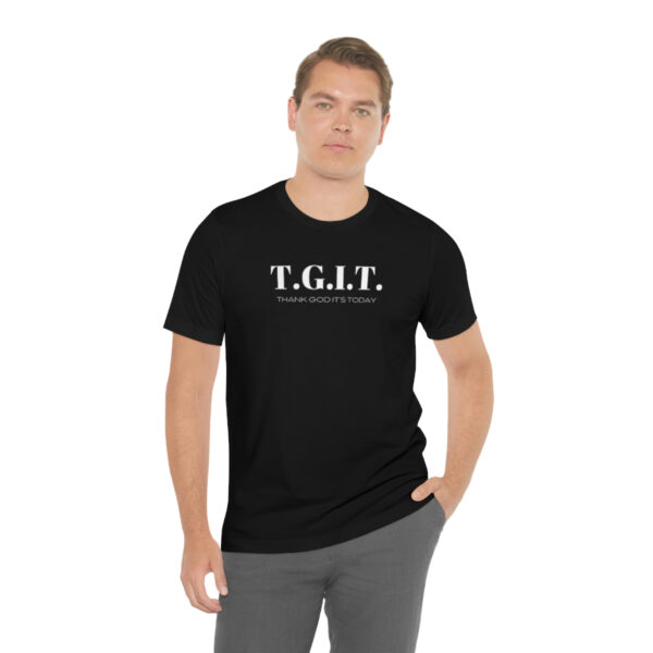 T.G.I.T. shirt - Image 6