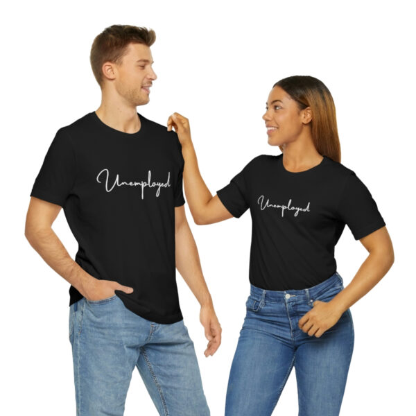 Unemployed script shirt - Image 20