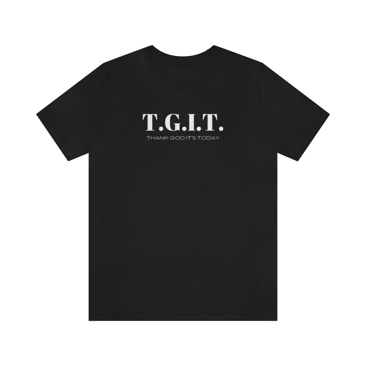 T.G.I.T. shirt