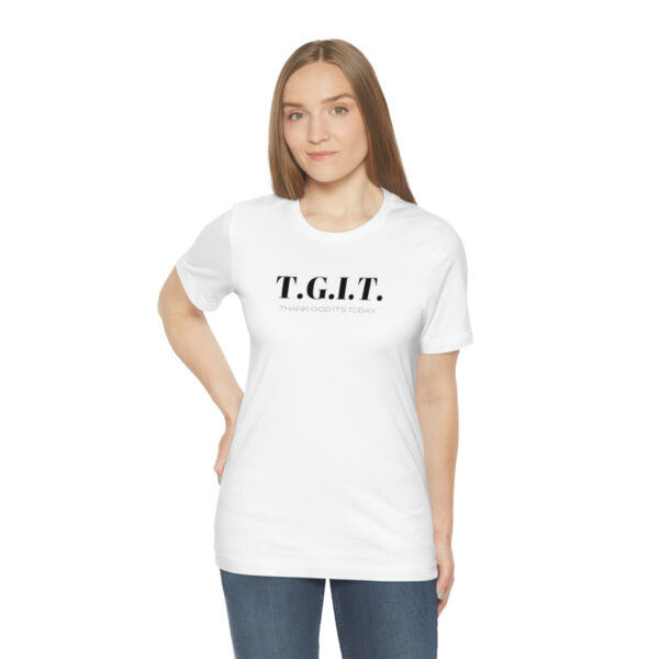 T.G.I.T. shirt - Image 15