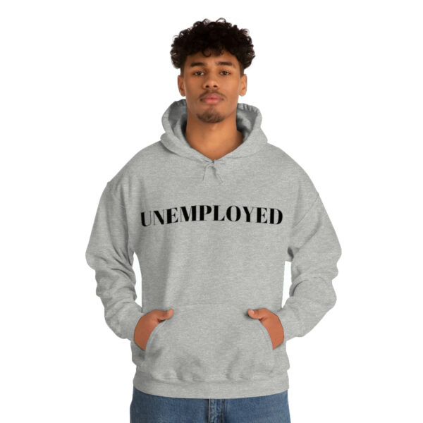 Unemployed hoodie - Image 22