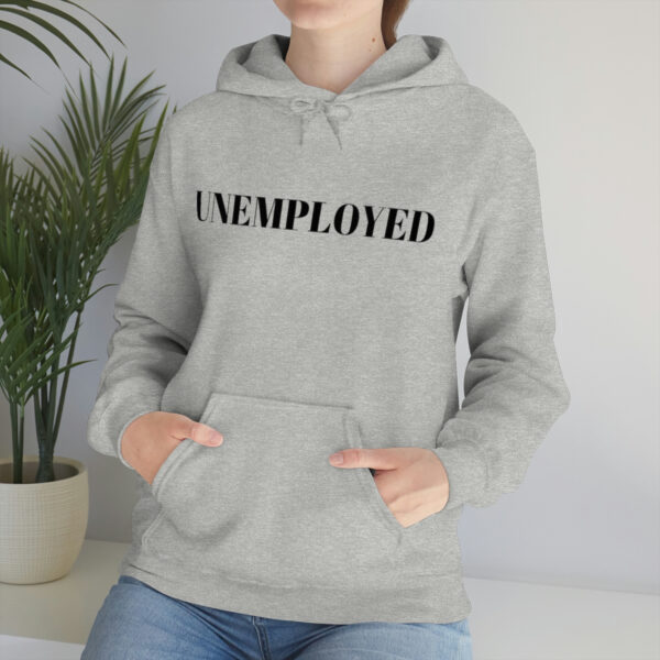 Unemployed hoodie - Image 25