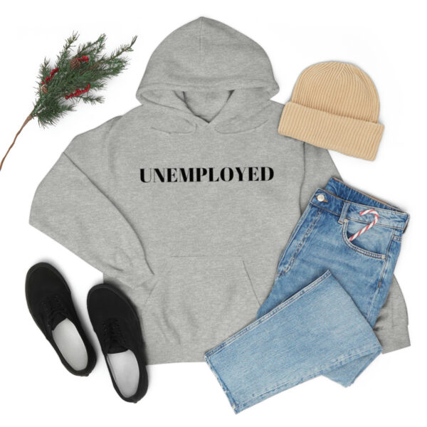 Unemployed hoodie - Image 26