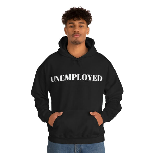 Unemployed hoodie - Image 13