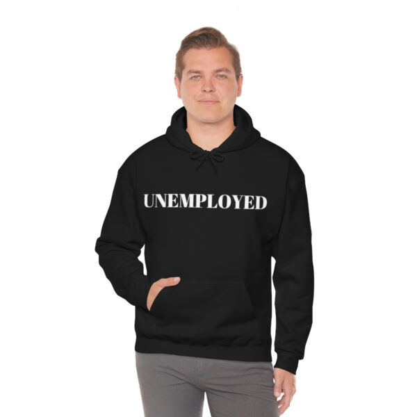 Unemployed hoodie - Image 15