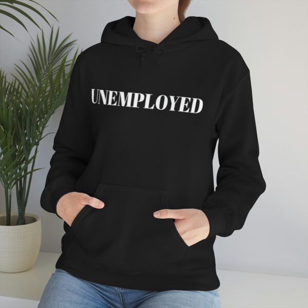 Unemployed hoodie - Image 16