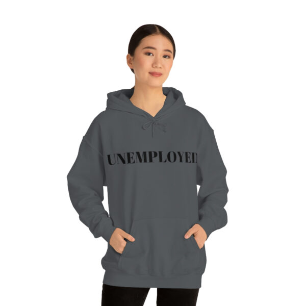 Unemployed hoodie - Image 3