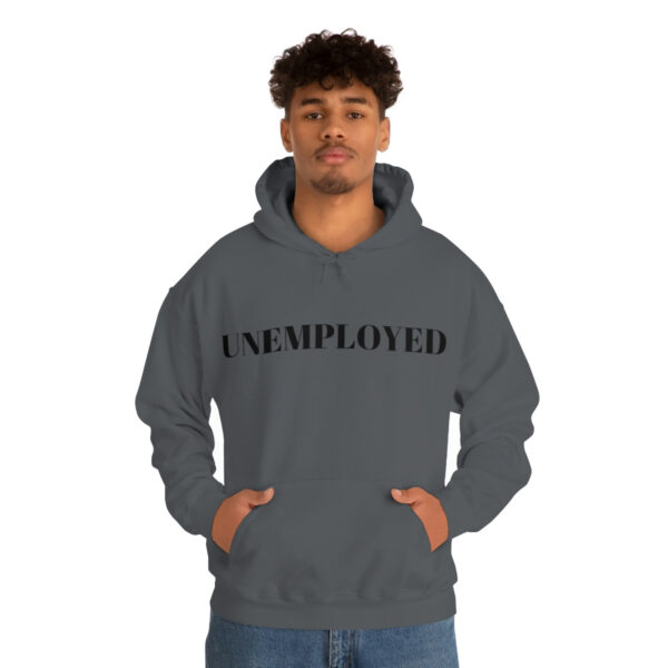 Unemployed hoodie - Image 4