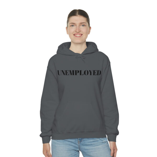 Unemployed hoodie - Image 5