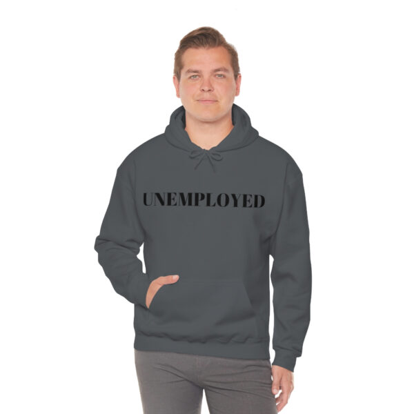 Unemployed hoodie - Image 6