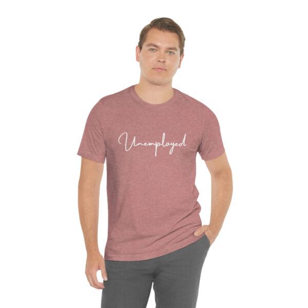 Unemployed script shirt - Image 6