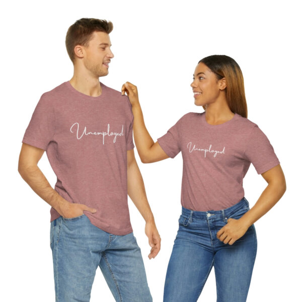 Unemployed script shirt - Image 10